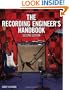 The Recording Engineer's Handbook