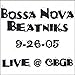 Bossa Nova Beatniks, Live at Cbgb 9-26-05, 発売中