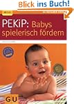 PEKiP: Babys spielerisch f�rdern (GU...