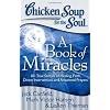 Chicken Soup For The Soul: A Book Of MIracles