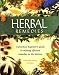Herbal Remedies: A practical beginner's guide to making effective remedies in the kitchen