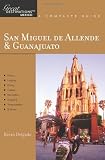 San Miguel de Allende, Guanajuato: Great Destinations Mexico: A Complete Guide (Great Destinations)