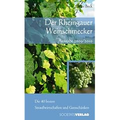Der Rheingauer Weinschmecker 2009/2010: Die 40 besten Strau�wirtschaften und Gutssch�nken