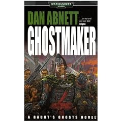 Ghostmaker (Warhammer 40,000: Gaunt's Ghosts)