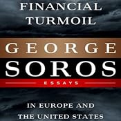 Financial Turmoil in Europe and the United States | [George Soros]