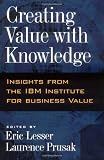 Creating Value with Knowledge: Insights from the IBM Institute for Business Value