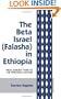 The Beta Israel: Falasha in Ethiopia: From Earliest Times to the Twentieth Century