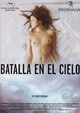 Battle in Heaven ( Batalla en el cielo ) [DVD] [2005]