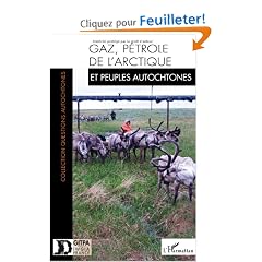 gaz, p�trole de l'arctique et  peuples autochtones