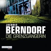 H&ouml;rbuch Die Grenzgängerin