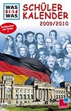 Was ist Was - Sch&uuml;lerkalender/ Kalendarium August 2009 bis Juli 2010: Kalendarium von August 2009 bis Juli 2010 - Diverse