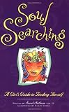 Soul Searching: A Girl’s Guide to Finding Herself