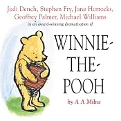 Winnie the Pooh: The House at Pooh Corner (Dramatised) | [A. A. Milne]