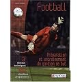 Football - Preparation et Entrainement du Gardien de But