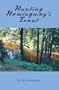 Hunting Hemingway's Trout