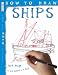 How To Draw Ships (How to Draw)