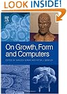 On Growth, Form and Computers