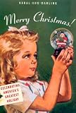 Merry Christmas!: Celebrating America's Greatest Holiday