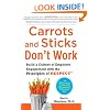 Carrots and Sticks Don't Work: Build a Culture of Employee Engagement with the Principles of RESPECT