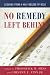 No Remedy Left Behind: Lessons from a Half-Decade of NCLB