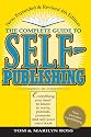 Complete Guide to Self Publishing: Everything You Need to Know to Write, Publish, Promote, and Sell Your Own Book (Self-Publishing 4th Edition)