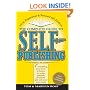 Complete Guide to Self Publishing: Everything You Need to Know to Write, Publish, Promote, and Sell Your Own Book (Self-Publishing 4th Edition)