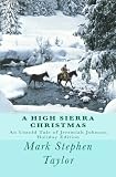 A High Sierra Christmas: An Untold Tale of Jeremiah Johnson