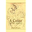 A Camel In My Office ~ Athina Burges