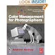 Color Management for Photographers: Hands on Techniques for... by Andrew Rodney