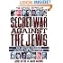 The Secret War Against the Jews: How Western Espionage Betrayed The Jewish People