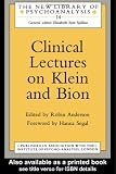 Clinical Lectures on Klein and Bion (New Library of Psychoanalysis),

