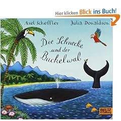 Die Schnecke und der Buckelwal: Vierfarbiges Pappbilderbuch