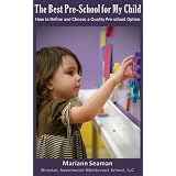The Best Pre-school for My Child ~ Mariann Seaman