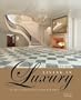 Living in Luxury: In den sch�nsten H�usern der Welt