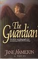 The Guardian/a Novel