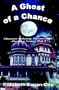 Ghost of a Chance: Shannon Delaney Paranormal Mystery Series