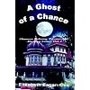 Ghost of a Chance: Shannon Delaney Paranormal Mystery Series