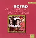Scrap, du Shabby au Vintage