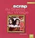 Scrap, du Shabby au Vintage