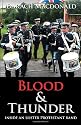 Blood and Thunder: Inside an Ulster Protestant Band