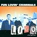 Fun Lovin Criminal-Loco