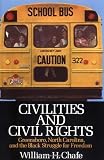 Civilities and Civil Rights : Greensboro, North Carolina, and the Black Struggle for Freedom
