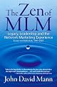 The Zen of MLM
