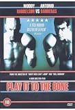 Play It to the Bone