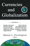 Currencies and Globalization