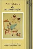 On Autobiography (Theory and History of Literature)