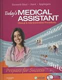 Todays Medical Assistant - Text, Study Guide, and Virtual Medical Office Package: Clinical and Administrative Procedures, 1e