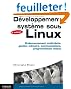 Développement sytème sous Linux: Ordonnancement multi-tâche, gestion mémoire, communications, programmation réseau