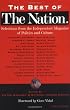 The Best of The Nation: Selections from the Independent Magazine of Politics and Culture