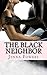 The Black Neighbor